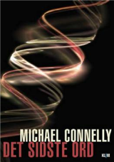 Cover for Michael Connelly · Bosch 11: Det sidste ord (Sewn Spine Book) [1. Painos] (2008)