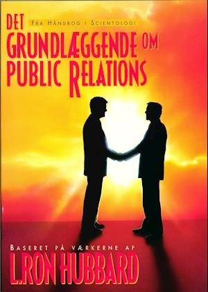 Cover for L. Ron Hubbard · Det Grundlæggende om Public Relations (Sewn Spine Book) [1er édition] (2021)