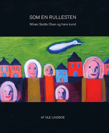 Cover for Ole Lindboe · Som en rullesten (Bound Book) [1º edição] [Indbundet] (2005)