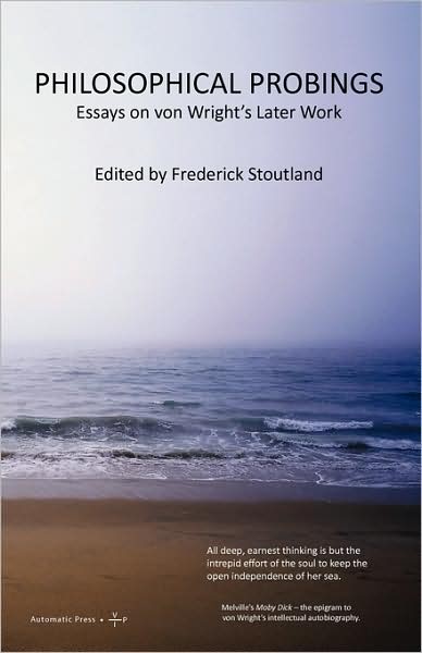 Cover for Frederick Stoutland · Philosophical Probings: Von Wright's Later Work (Paperback Book) (2009)