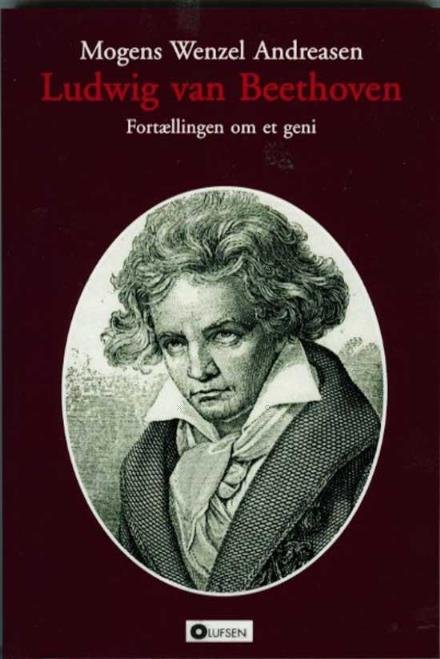 Cover for Mogens Wenzel Andreasen · Ludwig van Beethoven (Hæftet bog) [1. udgave] (2016)