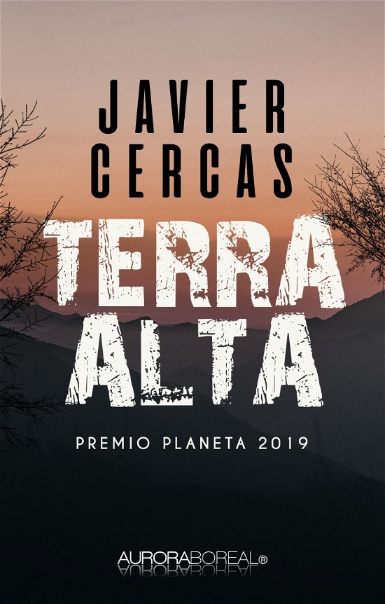 Cover for Javier Cercas · Roman: Terra Alta (Sewn Spine Book) [1st edition] (2021)