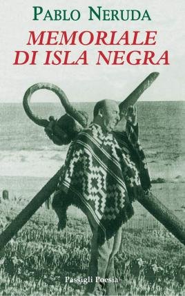 Cover for Pablo Neruda · Memoriale Di Isla Negra. Testo Spagnolo A Fronte (Book)