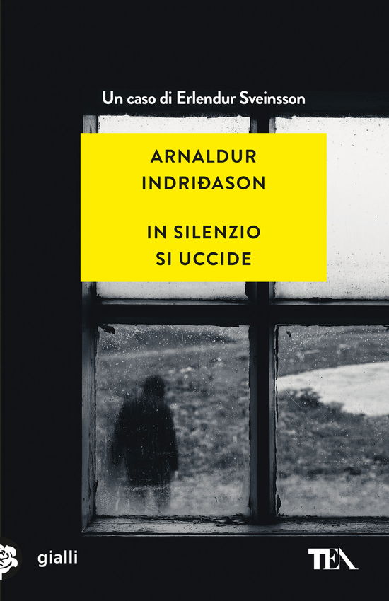 Cover for Arnaldur Indriðason · In Silenzio Si Uccide. I Casi Dell'ispettore Erlendur Sveinsson #14 (Book)