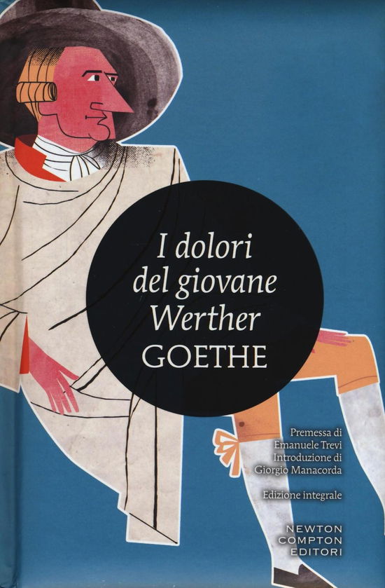 Cover for Johann Wolfgang Goethe · I Dolori Del Giovane Werther. Ediz. Integrale (Book)