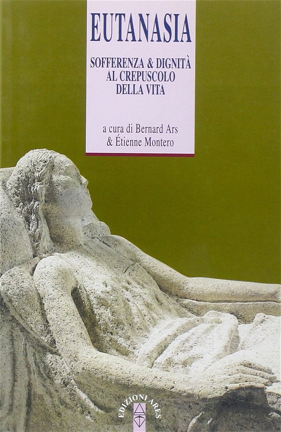 Cover for Aa.Vv. · Eutanasia. Sofferenza E Dignita Al Crepuscolo Della Vita (Book)
