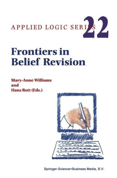 Cover for M Williams · Frontiers in Belief Revision - Applied Logic Series (Paperback Book) [Softcover reprint of hardcover 1st ed. 2001 edition] (2010)