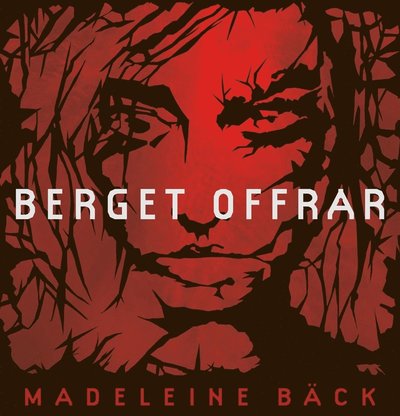 Cover for Madeleine Bäck · Berget offrar (Książka audio (MP3)) (2018)