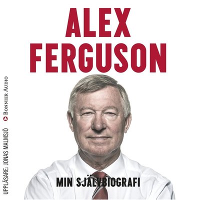 Cover for Alex Ferguson · Min självbiografi (Audiobook (MP3)) (2014)