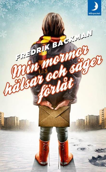 Cover for Fredrik Backman · Min mormor hälsar och säger förlåt (Paperback Bog) (2014)