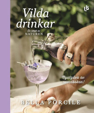 Cover for Bella Porcile · Vilda drinkar (nyutgåva) (Hardcover Book) (2025)