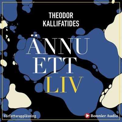 Cover for Theodor Kallifatides · Ännu ett liv (Audiobook (MP3)) (2019)