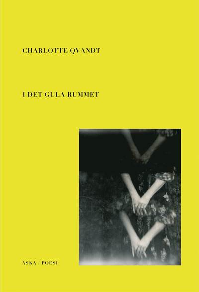 Cover for Charlotte Qvandt · I det gula rummet (Buch) (2024)