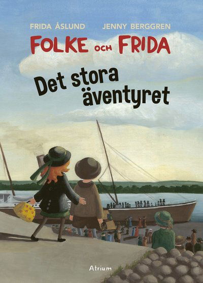 Cover for Jenny Berggren Frida Åslund · Det stora äventyret (Hardcover Book) (2024)