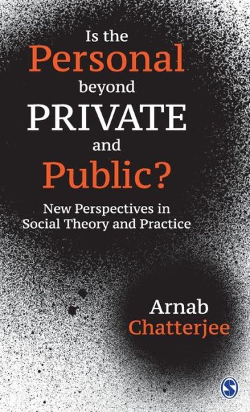 Cover for Arnab Chatterjee · Is the Personal beyond Private and Public?: New Perspectives in Social Theory and Practice (Hardcover Book) (2018)