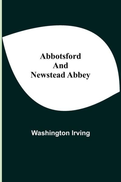 Cover for Washington Irving · Abbotsford and Newstead Abbey (Paperback Bog) (2021)