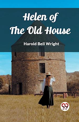 Cover for Harold Bell Wright · Helen of the Old House (Edition2023) (Paperback Book) (2024)