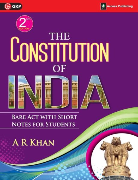 The Constitution of India - A R Khan - Books - Access Publishing - 9789383454204 - November 18, 2019