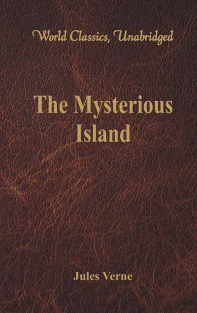 The Mysterious Island - Jules Verne - Książki - Alpha Editions - 9789386101204 - 1 lutego 2017