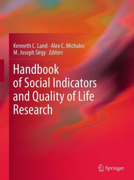 Kenneth C Land · Handbook of Social Indicators and Quality of Life Research (Inbunden Bok) [2012 edition] (2011)