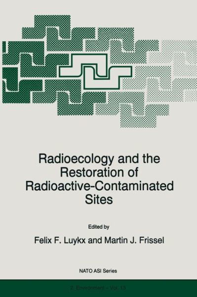 Cover for F F Luykx · Radioecology and the Restoration of Radioactive-Contaminated Sites - Nato Science Partnership Subseries: 2 (Paperback Bog) [Softcover reprint of the original 1st ed. 1996 edition] (2011)