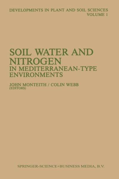 John Monteith · Soil Water and Nitrogen in Mediterranean-type Environments - Developments in Plant and Soil Sciences (Paperback Bog) [Softcover reprint of the original 1st ed. 1981 edition] (1981)