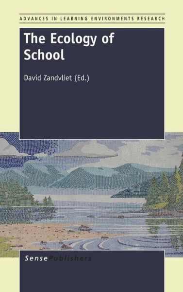 Cover for David Zandvliet · The Ecology of School (Hardcover Book) (2013)