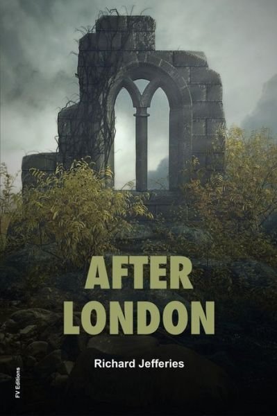 Cover for Richard Jefferies · After London: or Wild England (Easy to Read Layout) (Taschenbuch) [Large type / large print edition] (2021)