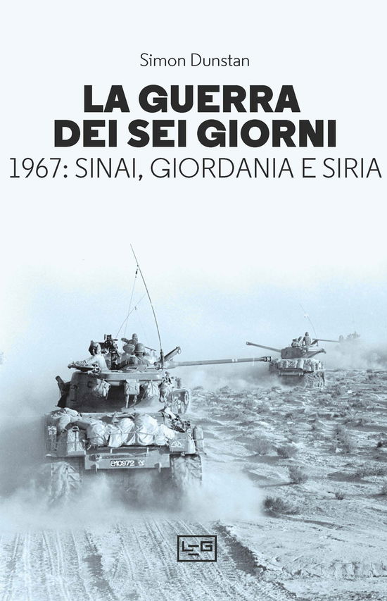 Cover for Simon Dunstan · La Guerra Dei Sei Giorni. 1967: Sinai, Giordania E Siria (Book)