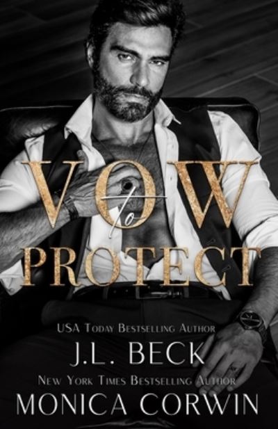 Cover for Monica Corwin · Vow to Protect: A Dark Mafia Arranged Marriage Romance (Paperback Book) (2021)