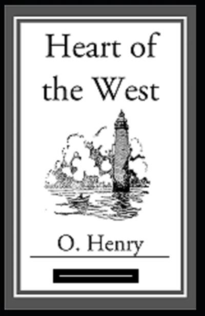 Heart of the West Annotated - O Henry - Bücher - Independently Published - 9798500875204 - 9. Mai 2021