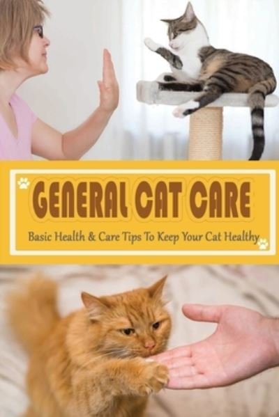 Cover for Ara Padro · General Cat Care (Pocketbok) (2021)