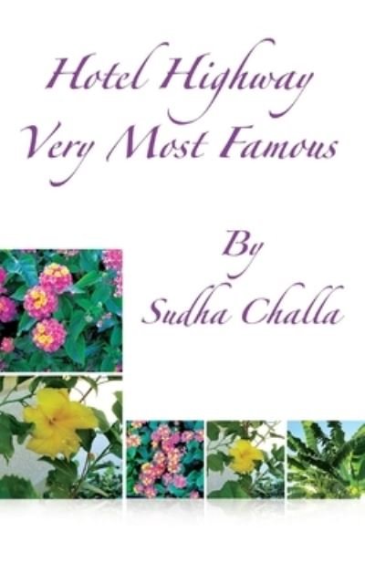 Hotel Highway Very Most Famous - Sudha Challa - Books - Independently Published - 9798554869204 - October 28, 2020