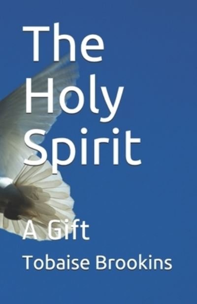Cover for Tobaise Brookins · The Holy Spirit (Paperback Book) (2021)