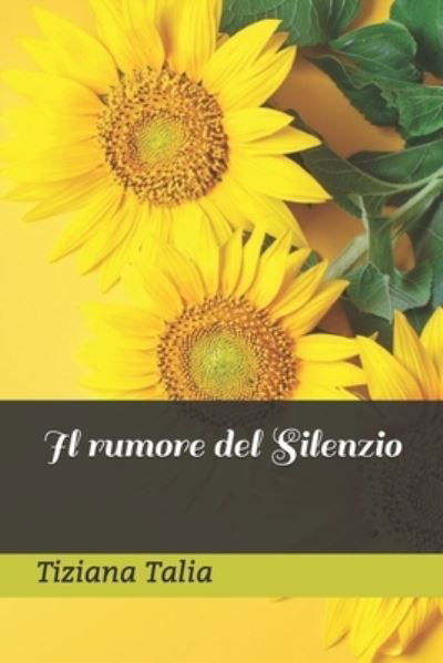 Cover for Tiziana Talia · Il rumore del silenzio (Paperback Bog) (2020)