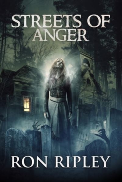 Cover for Scare Street · Streets of Anger: Supernatural Horror with Scary Ghosts &amp; Haunted Houses - Tormented Souls (Paperback Book) (2020)