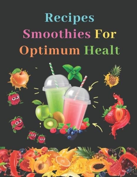 Cover for Zak Didi · Recipes Smoothies for Optimum Healt (Paperback Book) (2020)