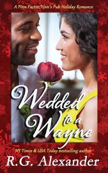Cover for R G Alexander · Wedded to a Wayne (Pocketbok) (2020)