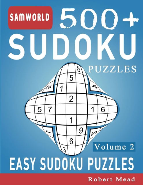 Cover for Samworld Press · Easy Sudoku Puzzles: Over 500 Easy Sudoku Puzzles And Solutions (Volume 2) - Sudoku Puzzle Books Easy (Paperback Book) (2020)