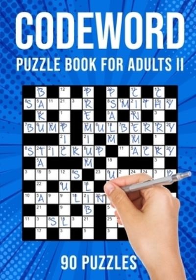 Cover for Puzzle King Publishing · Codeword Puzzle Books for Adults II: Code Breaker / Code Word Puzzlebook 90 Puzzles (Paperback Book) [Uk edition] (2020)