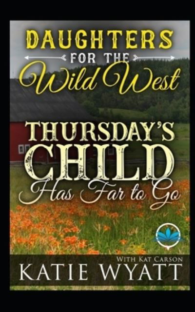 Cover for Kat Carson · Thursday's Child Has Far to Go (Paperback Book) (2020)