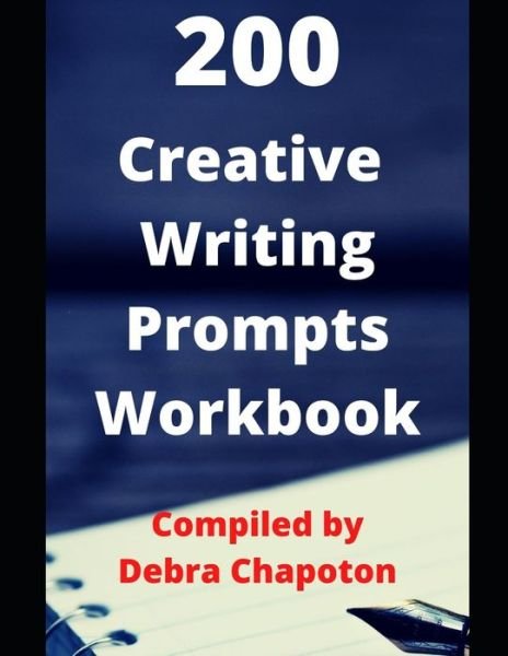 Cover for Debra Chapoton · 200 Creative Writing Prompts Workbook (Paperback Bog) (2020)