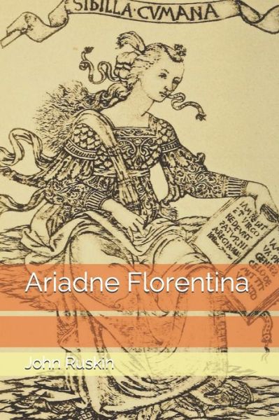 Cover for John Ruskin · Ariadne Florentina (Paperback Book) (2020)