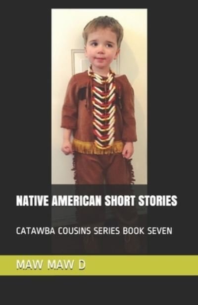 Cover for Maw Maw D · Native American Short Stories (Taschenbuch) (2020)
