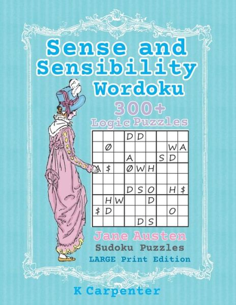 Cover for Carpenter K Carpenter · Sense and Sensibility Wordoku: Jane Austen Sudoku Puzzles - Large Print Edition (Paperback Book) (2021)