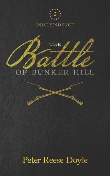 Peter Reese Doyle · The Battle of Bunker Hill (Paperback Bog) (2021)