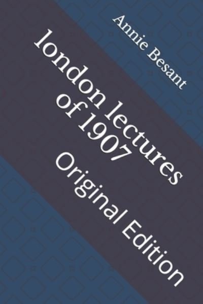 Cover for Annie Besant · London Lectures of 1907 (Paperback Book) (2021)