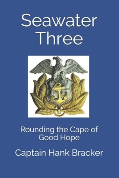 Cover for Hank Bracker · Seawater Three: Rounding the Cape of Good Hope - Seawater (Paperback Book) (2021)