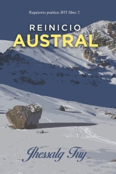 Cover for Jhessalg Tuy · Reinicio Austral (Taschenbuch) (2021)