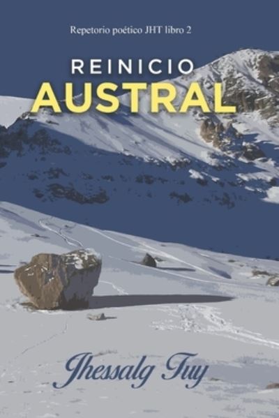 Cover for Jhessalg Tuy · Reinicio Austral (Paperback Book) (2021)